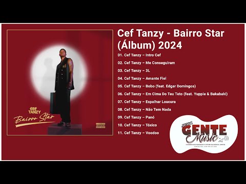 Cef Tanzy   Bairro Star Álbum 2024