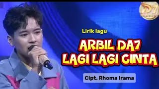 Download lagu LIRIK LAGU LAGI LAGI CINTA | ARBIL DA7 | Cipt. Rhoma Irama mp3 Download lagu LIRIK LAGU LAGI LAGI CINTA | ARBIL DA7 | Cipt. Rhoma Irama mp3
