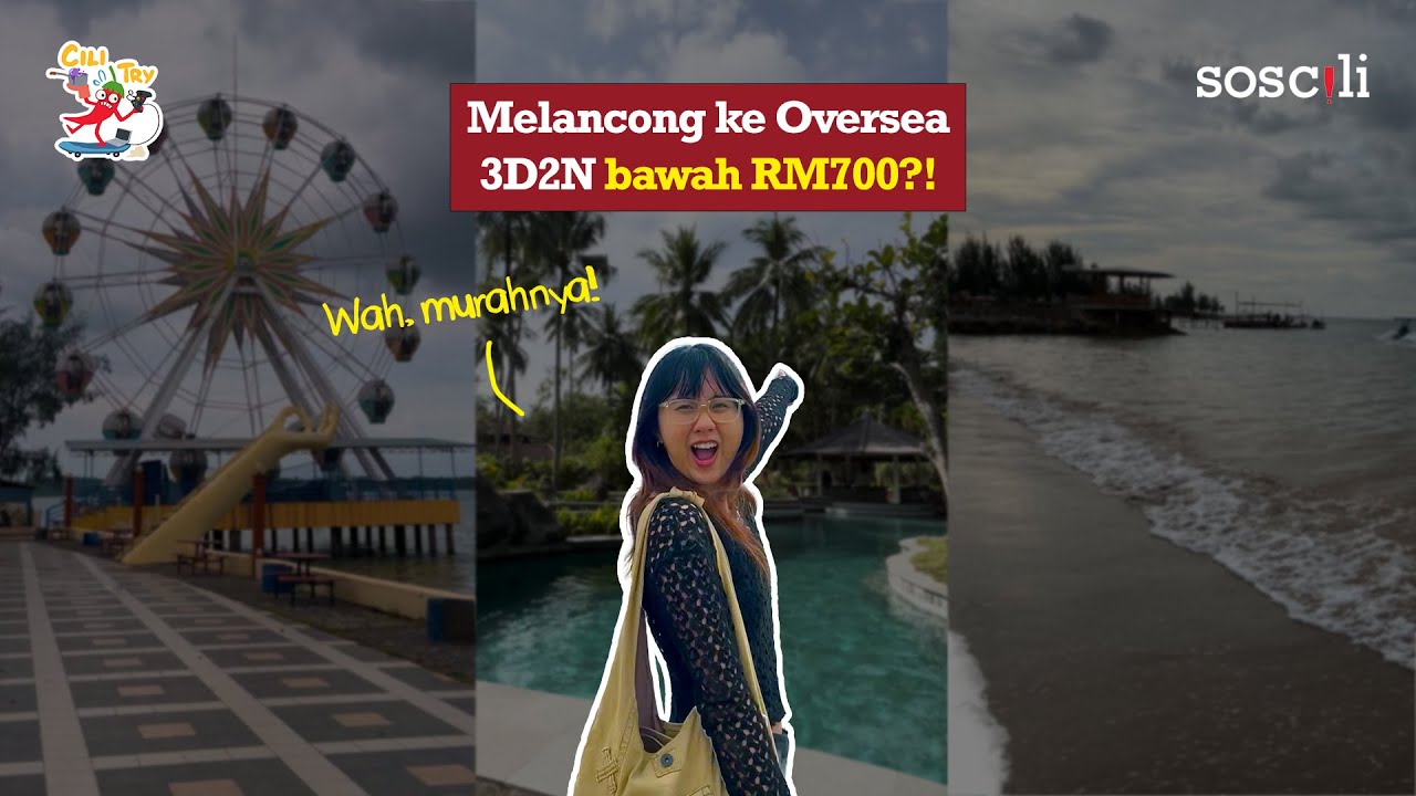 Cuti oversea 3D2N bawah RM700