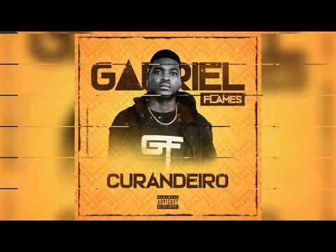 Gabriel Flames - Curandeiro (Official Audio)