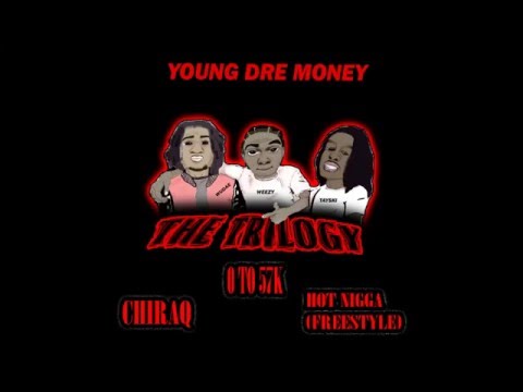 Young Dre Money - 0 to 57K