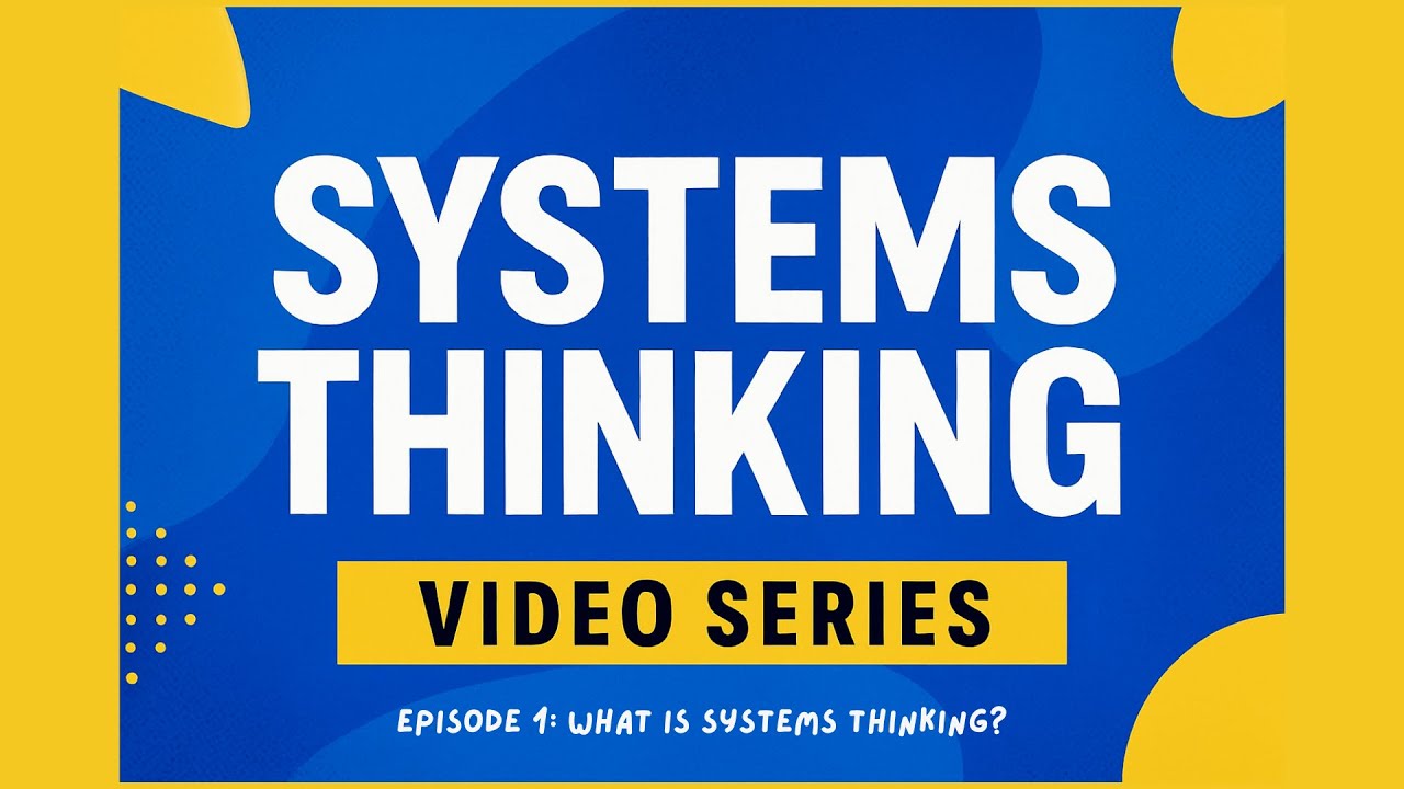 What is systems thinking? (1)