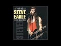 Steve Earle & The Dukes - Esmeralda's Hollywood - (Live - The Roxy Theatre - 10/28/90)