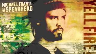 Michael Franti and Spearhead - "Light Up Ya Lighter" (Full Album Stream)