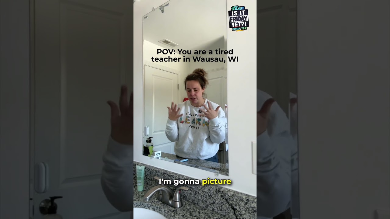 POV: You are a TIRED teacher in Wausau, WI