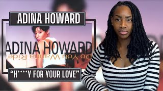 First Time Hearing Adina Howard - H***y For Your Love  | REACTION 🔥🔥🔥