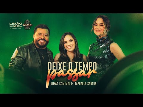 Limão com Mel e Raphaela Santos - Deixa o Tempo Passar (Estúdio Limão 2)