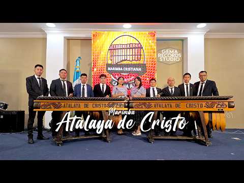 Marimba Atalaya de Cristo - Que lindo es mi Cristo 4K