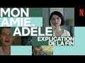 Mon Amie Adèle | Analyse de la fin I Netflix France