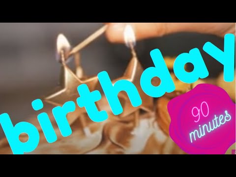 90 Minutes of Birthday Music  |  Zoya Shares This