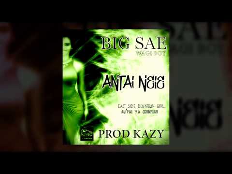 BIG SAE X ANTAI NEIE X AUDIO(2020