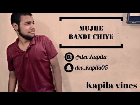 Dev Kapila mujhe bandi...