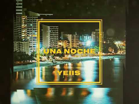 Una Noche (audio oficial).YEIIS