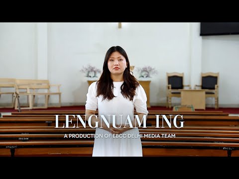 Lengnuam Ing - Nemsiam | EBCC Delhi