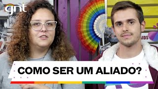 A importância de ser um aliado à luta | Canal das Bee no GNT | Orgulho LGBTQI+