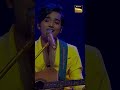 Ve Kamleya Par Ek Mesmerizing Acoustic Duet Superstar Singer 3 Superstarsingerseason3 Shorts