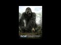 King Kong 2005 Music High Tone Kong Awakes Bats