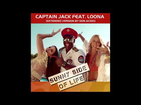 Captain Jack feat. Loona - Sunny Side Of Life (Extended Version)