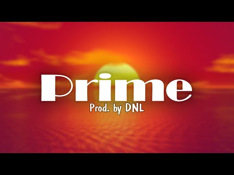 "PRIME" - Prod. by DNL [Summer's Sunset EP]