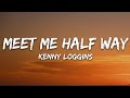 Kenny Loggins Meet Me Halfway Lyrics
