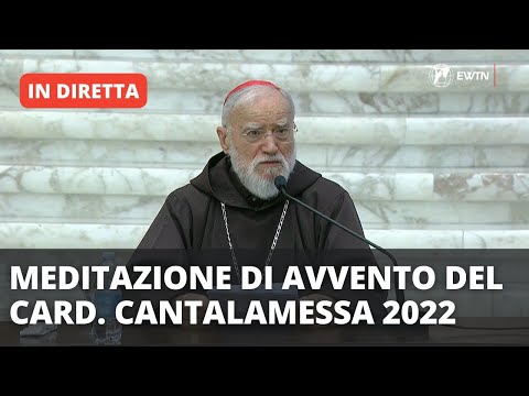 LIVE | Terza Meditazione di Avvento del Cardinale Cantalamessa | 16 Dicembre 2022