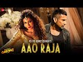 Aao Raja Yo Yo Honey Singh Neha Kakkar Akshay Kumar Chitrangada Singh