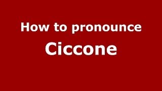 How to pronounce Ciccone