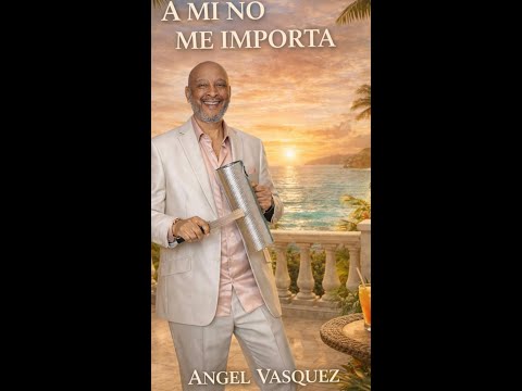 A MI NO ME IMPORTA – ANGEL VASQUEZ (Audio Oficial)