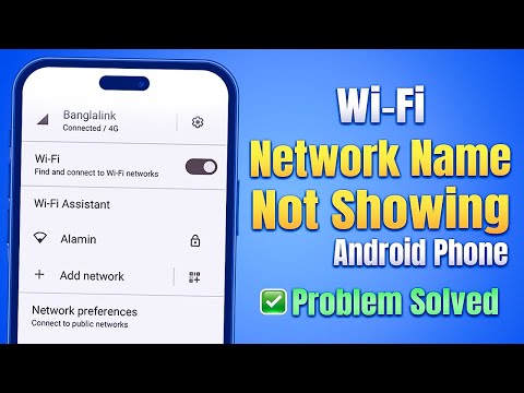 WiFi Network Name Not Showing Up on Android Phone - How to Solve