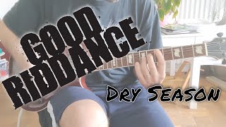 Good Riddance - Dry Season (Guitar cover / Guitar tab)