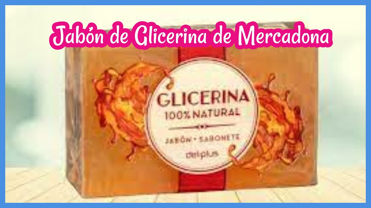 😃 Mi experiencia con el JABÓN de GLICERINA de DELIPLUS / MERCADONA 😃