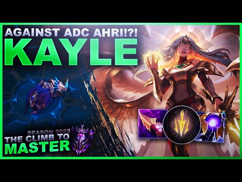 WE'RE AGAINST AN ADC AHRI!?! KAYLE! - Climb to Master | League of Legends