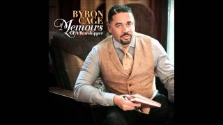 Byron Cage &quot;My Refuge, My Strength&quot;