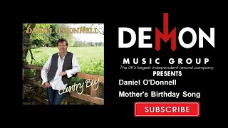 Daniel O&#39;Donnell - Mother&#39;s Birthday Song