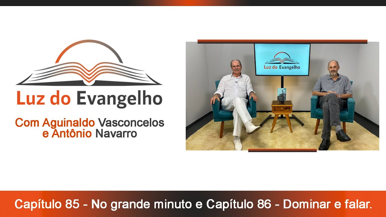  #77 - Cap. 85 - No grande minuto. e Cap. 86 - Dominar e falar.