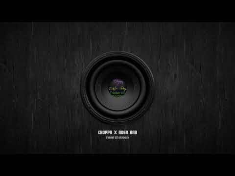 Choppy, Aden Ray - I Wanna' Get Ur Number (Ma Tahan Su Numbrit) (Prod. by EGRT)