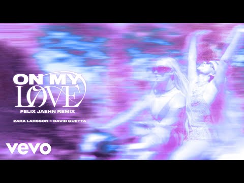 Zara Larsson, David Guetta, Felix Jaehn - On My Love (Felix Jaehn Remix - Official Audio)
