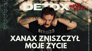 Jak uzależnia Xanax? Piekło trzeźwego lekomana. Wychodzenie z uzależnienia | Bartek Detox 1