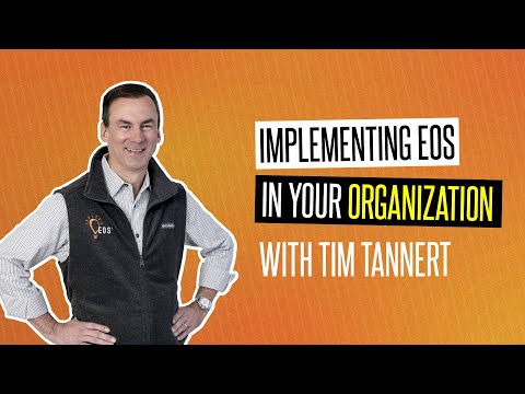 How to Implement EOS in Your Organization!