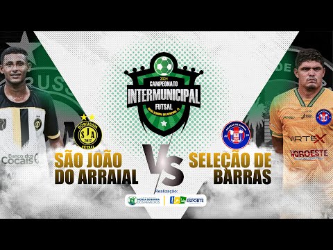 Intermunicipal de Futsal 2024 | São João do Arraial x Seleção de Barras | Ao vivo