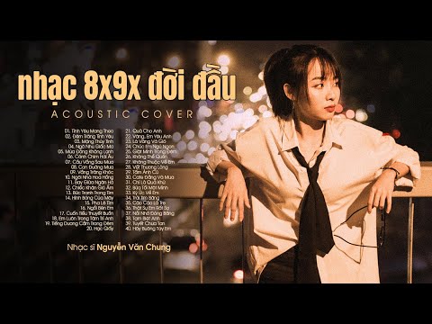 Nhạc Acoustic 8x9x - Nhạc Xưa Chill Nhẹ Nhàng - Top Nhạc Trẻ Xưa Hot TikTok ♫ Nhạc Chill Hot TikTok