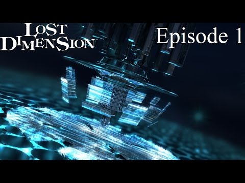 Lost Dimension Episode 1: The Beginning of The End