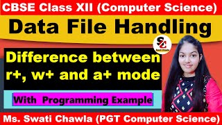 Difference between r+,w+ and a+ mode (with example) | CBSE Class 12 | File Handling