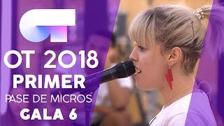 &quot;LA LLORONA&quot; - ALBA | Primer pase de micros Gala 6 | OT 2018