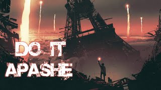 Apashe - Do It