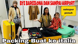 Download lagu PACKING BUAT KE ITALIA DAN BYE BARCELONA DAN PAGI2 KE AIRPORT  mp3
