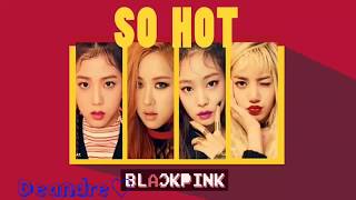 Download lagu BLACKPINK - 'SO HOT' [Extended THEBLACKLABEL Remix] (Remake) mp3