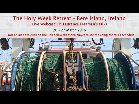 Bere Island Easter Retreat 2016 Webcast
