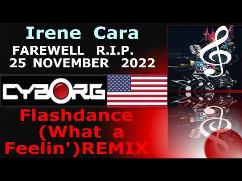 Irene Cara - Flashdance  (What A Feeling) Remix ORIGINAL VOCAL FAREWELL IRENE CARA 25 NOVEMBER 2022