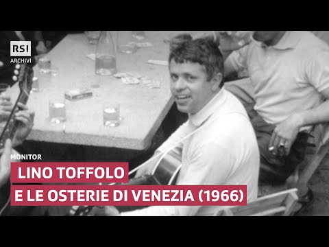Lino Toffolo e le osterie di Venezia (1966) | Monitor  | RSI ARCHIVI